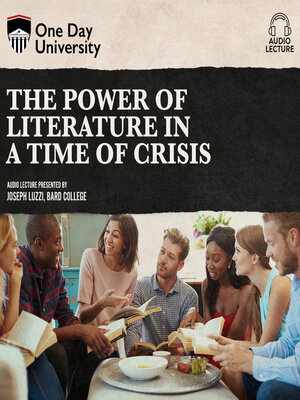 cover image of The Power of Literature in a Time of Crisis